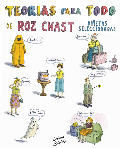 Roz Chast - "Teorías para todo"
