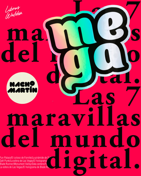 Nacho Martín - "Mega: Las 7 maravillas del mundo digital"